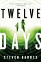 Twelve Days · A Novel