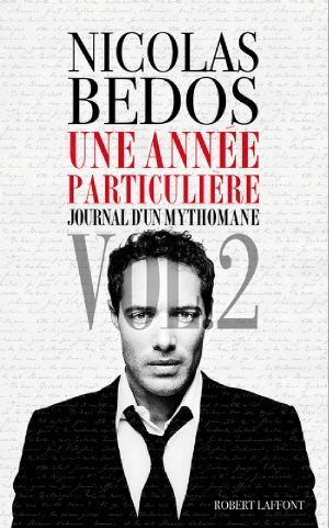 Une Année Particulière · Journal D'Un Mythomane