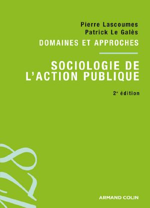 Sociologie De L'Action Publique · Domaines Et Approches