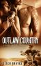 Outlaw Country · A Biker Erotic Romance