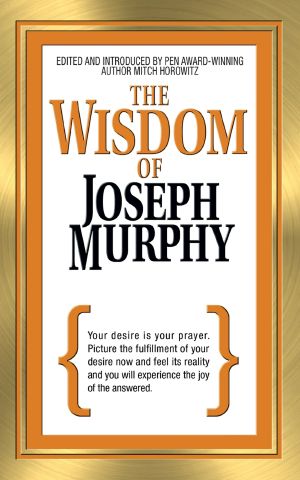 The Wisdom of Joseph Murphy