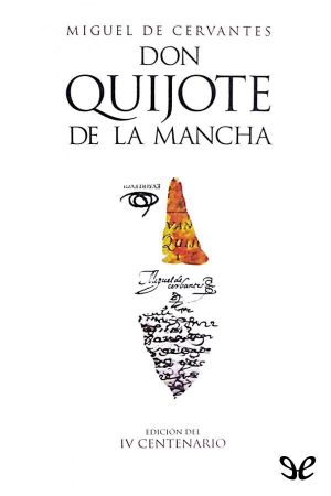 Don Quijote de la Mancha (IV CENTENARIO)