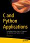 C and Python Applications, Embedding Python Code in C Programs, SQL Methods, and Python Sockets