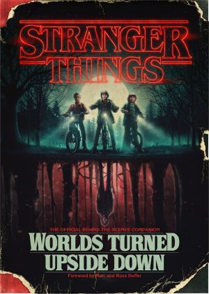 Stranger Things, The Official Behind-the-Scenes Companion