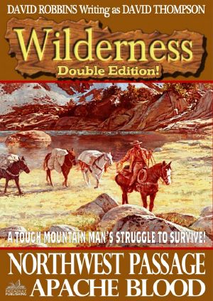 Wilderness · Northwest Passage/Apache Blood (A Wilderness Double Western #6)