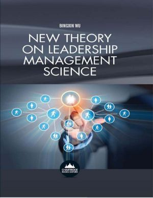 New Theory on Leadership Management Science