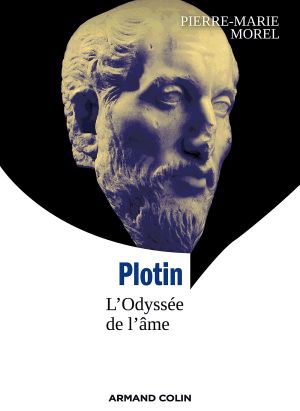 Plotin – L’odyssée De L’âme