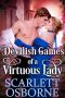 Devilish Games of a Virtuous Lady · A Steamy Regency Romance