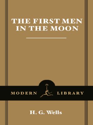 The First Men in the Moon (Modern Library Classics)