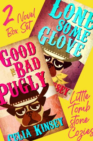 The Little Tombstone Cozies · 2 Mystery Novels · The Good, the Bad / The Pugy-Lonesome Glove