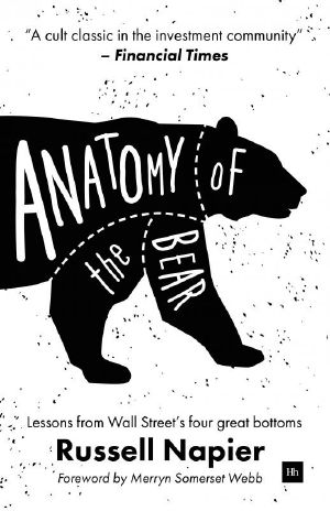 Anatomy of the Bear · Lessons From Wall Street's Four Great Bottoms