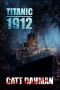 Titanic 1912 · A Lovecraft Mythos Novel