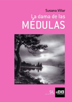 La Dama De Las MÉDULAS