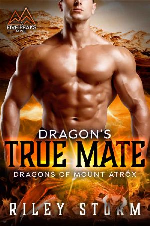 Dragon's True Mate (Dragons of Mount Atrox Book 1)