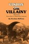 Vision or Villainy · Origins of the Owens Valley-Los Angeles Water Controversy