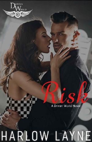 Risk · A Driven World Novel (The Driven World)