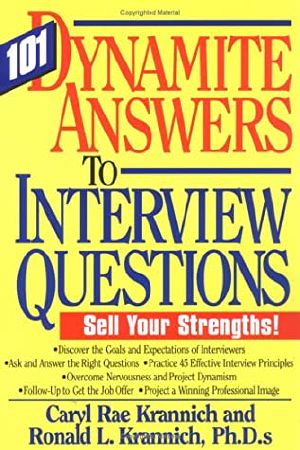 101 Dynamite Answers to Interview Questions · Sell Your Strengths!