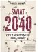 Świar 2040 - Czy Zachód Musi Przegrać
