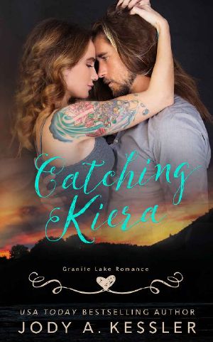 Catching Kiera · Granite Lake Romance