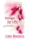 Design for Life