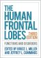 The Human Frontal Lobes · 3rd Edition · Functions and Disorders (Science and Practice of Neuropsychology)