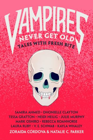 Vampires Never Get Old--Tales with Fresh Bite: Untold Legends Series, Book 1