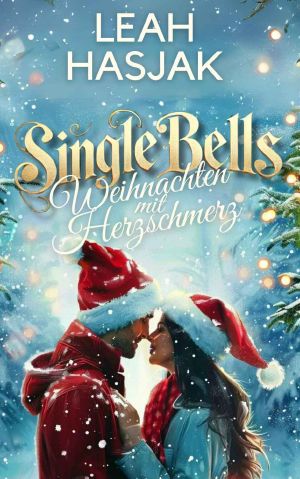 Single Bells · Weihnachten mit Herzschmerz