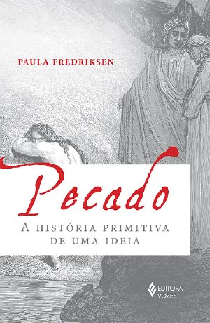 Pecado - a História Primitiva De Uma Ideia