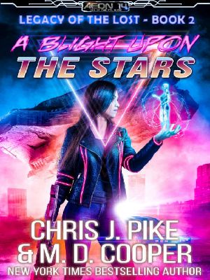 A Blight on the Stars - A Science Fiction Space Adventure (Legacy of the Lost Book 2)