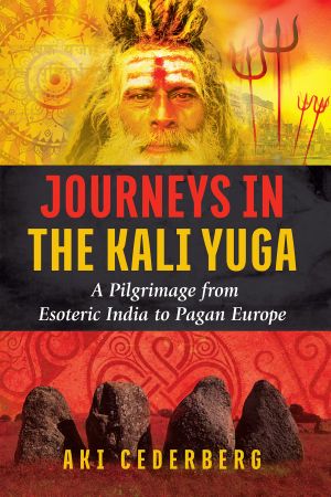 Journeys in the Kali Yuga