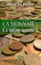 La Monnaie · Ce Qu'on Ignore · ... Et Qu'on Devrait Tous Savoir.