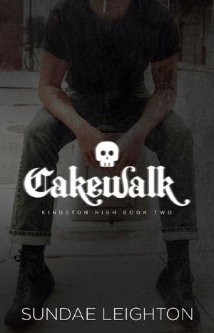 Cakewalk (Kingston High Series Book Two)