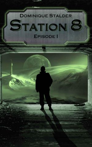 Station 8 · Episode 1