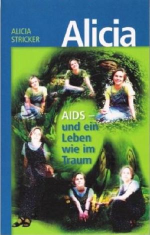 Aids und ein Leben wie ein Traum