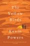 The Yellow Birds · A Novel