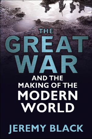 Great War and the Making of the Modern World