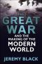 Great War and the Making of the Modern World