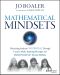 Mathematical Mindsets, First Edition, Unleashing Students' Potential through Creative Math, Inspiring Messages and Innovative Teaching