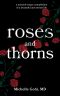 Roses and Thorns