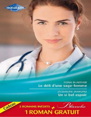 Le Défi D'Une Sage-Femme - Un Si Bel Espoir - Les Doutes D'Une Infirmière