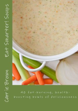 Fat-burning health-boosting 2013 Eat Smarter Soups 40