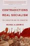 The Contradictions of "Real Socialism" · the Conductor and the Conducted