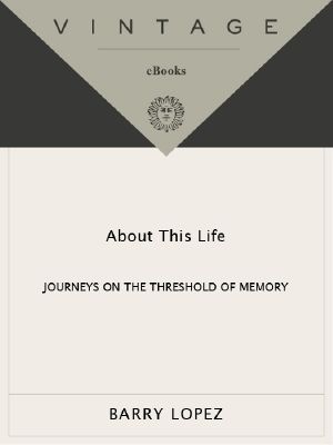 About This Life · Journeys on the Threshold of Memory