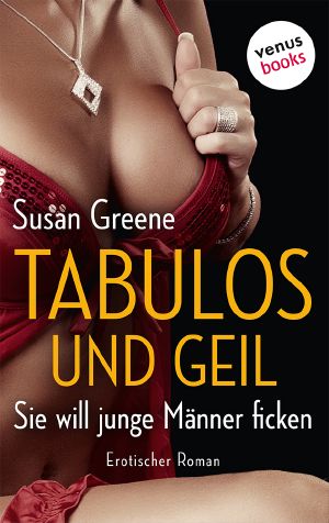 Tabulos und geil · Sie will junge Männer ficken