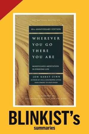 Wherever You Go, There You Are by Jon Kabat-Zinn