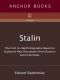 Stalin · The First In-depth Biography Based on Explosive New Documents from Russia's Secr