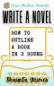 Write a Novel: How to Outline a Book in Three Hours