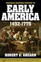 American Heritage History of Early America · 1492-1776