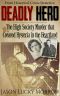 Deadly Hero · The High Society Murder that Created Hysteria in the Heartland