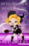 Witching You Witching Me - Book Four · Paranormal Romantic Comedy